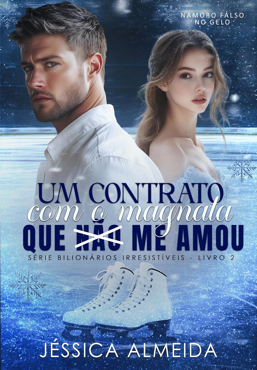 Um Contrato com o Magnata que não me Amou: Série Bilionários Irresistíveis - Livro 02 baixar o livro de graça