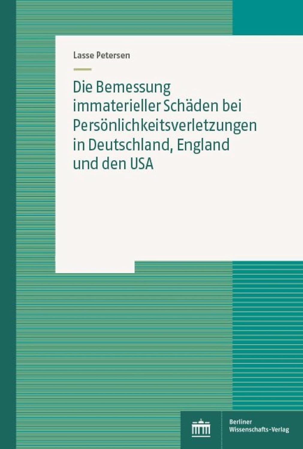 Die Bemessung immaterieller Schäden bei Persönlichkeitsverletzungen in Deutschland, England und den USA (German Edition) baixar o livro de graça