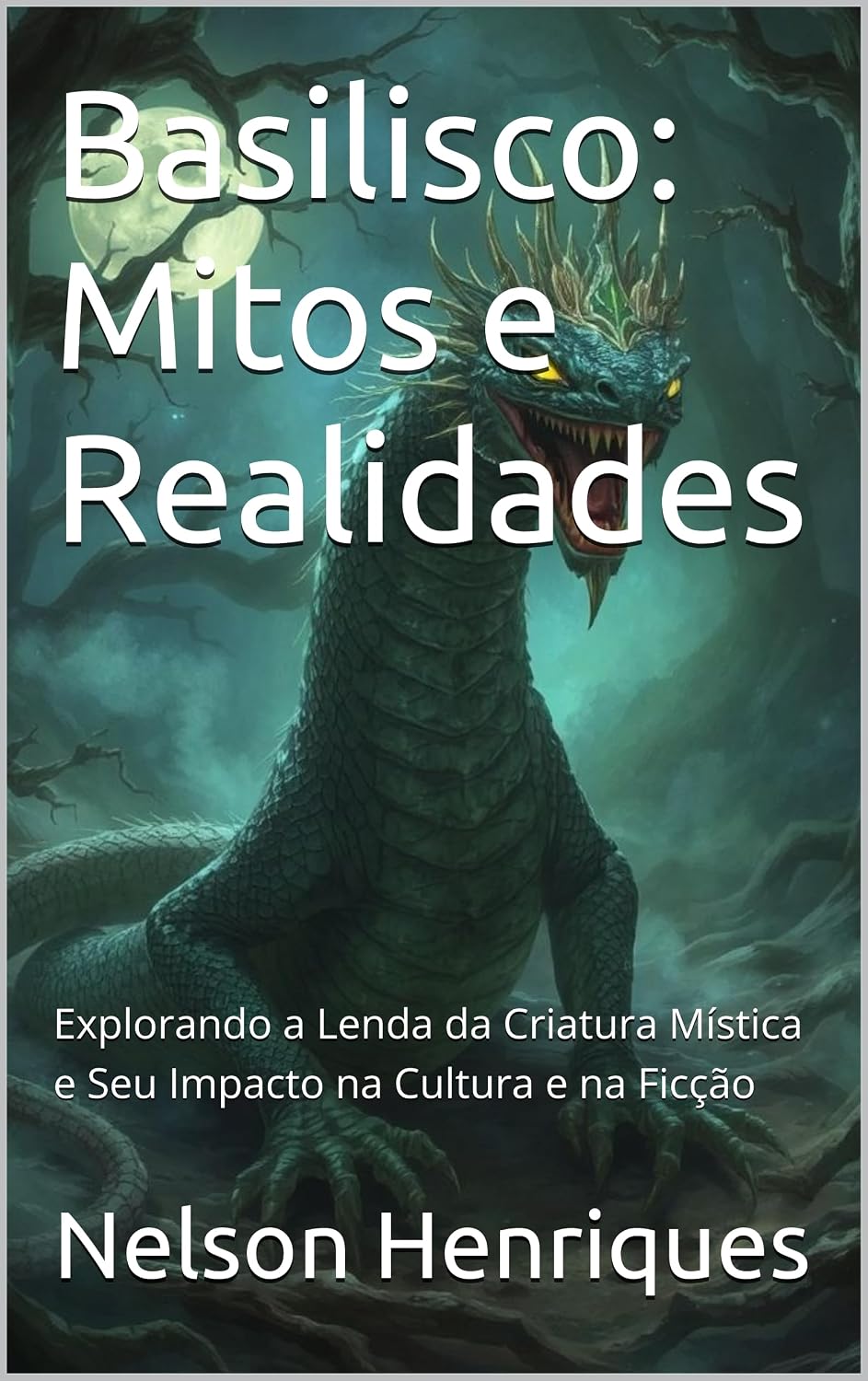 ler totalmente Basilisco: Mitos e Realidades: Explorando a Lenda da Criatura Mística e Seu Impacto na Cultura e na Ficção