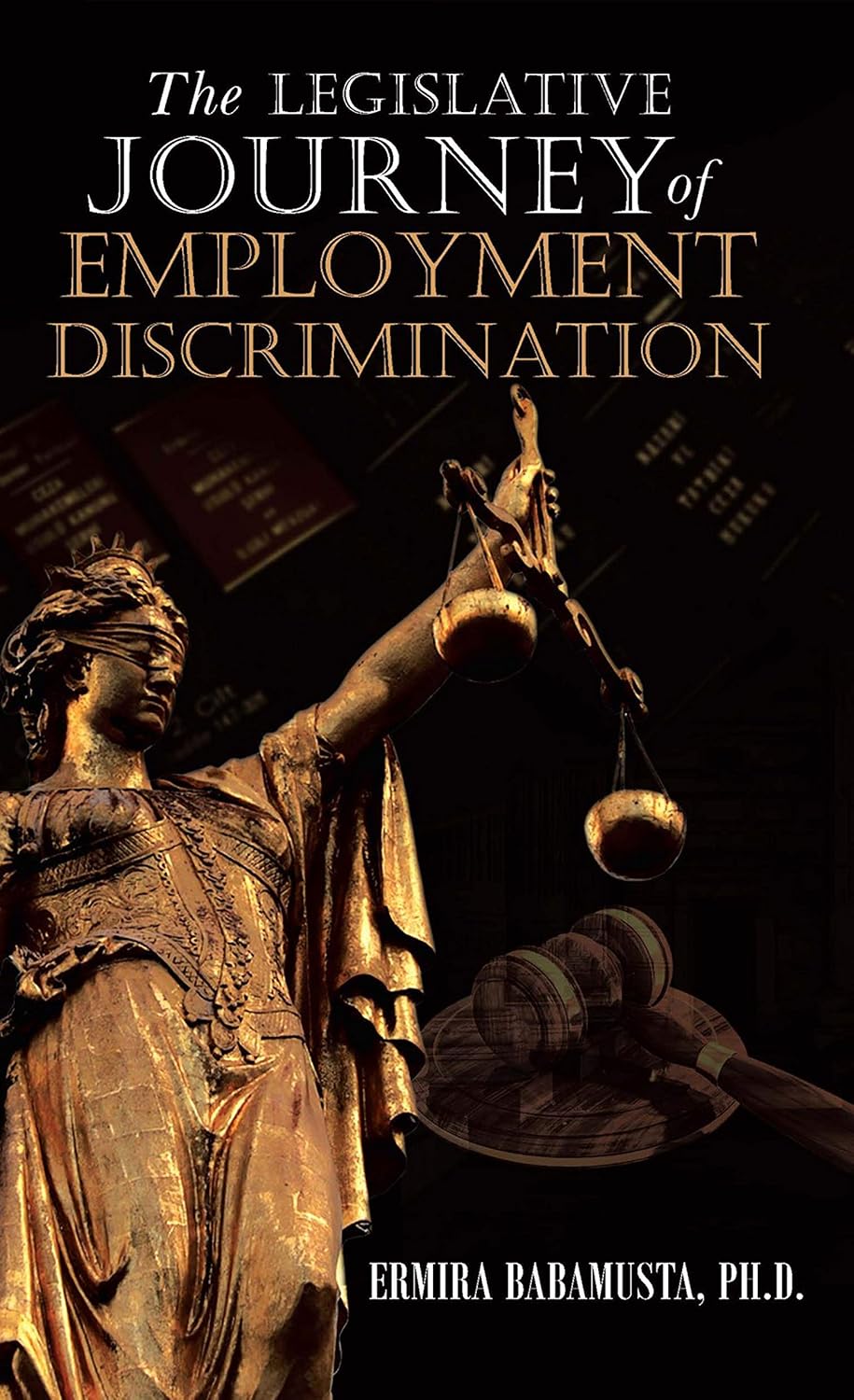 ler totalmente The Legislative Journey of Employment Discrimination (English Edition)