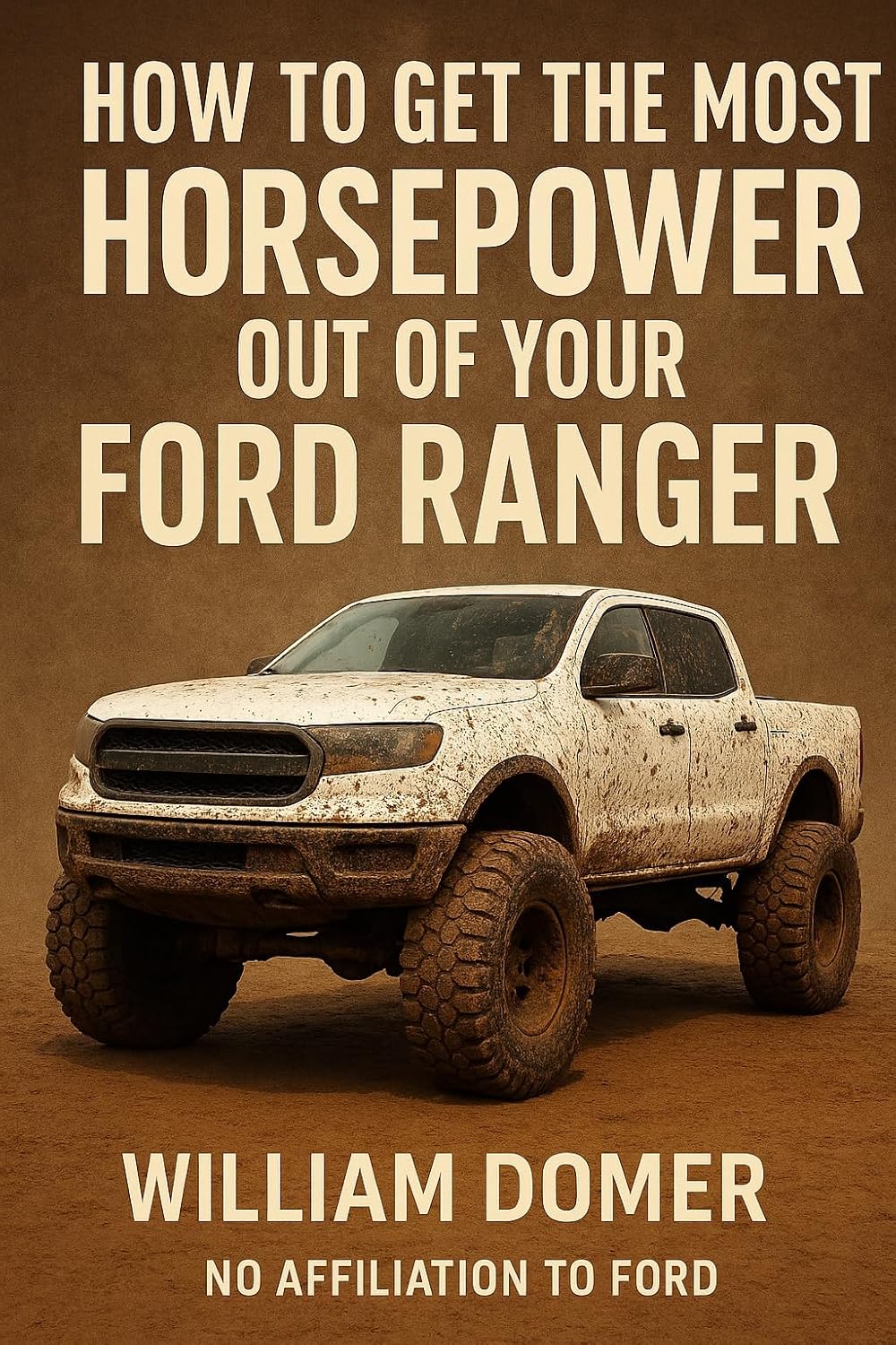 ler totalmente How to get the most horsepower out of your ford ranger (How to get the most horsepower out of your vehicle) (English Edition)