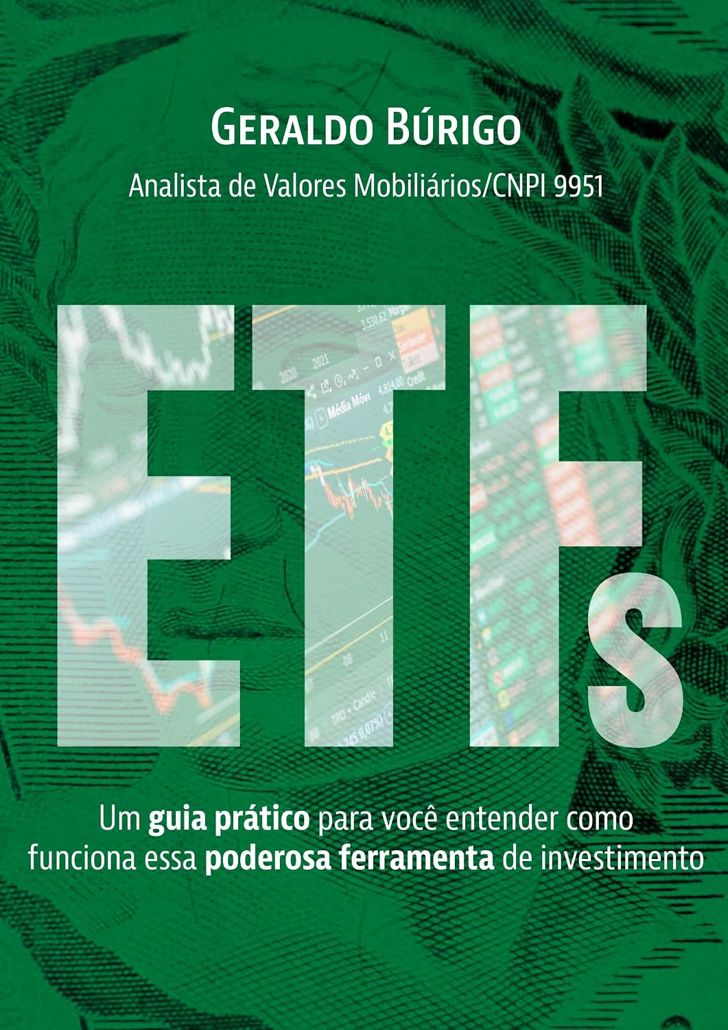 ETFs: Um guia prático para você entender como funciona essa poderosa ferramenta de investimento baixar livro de graça