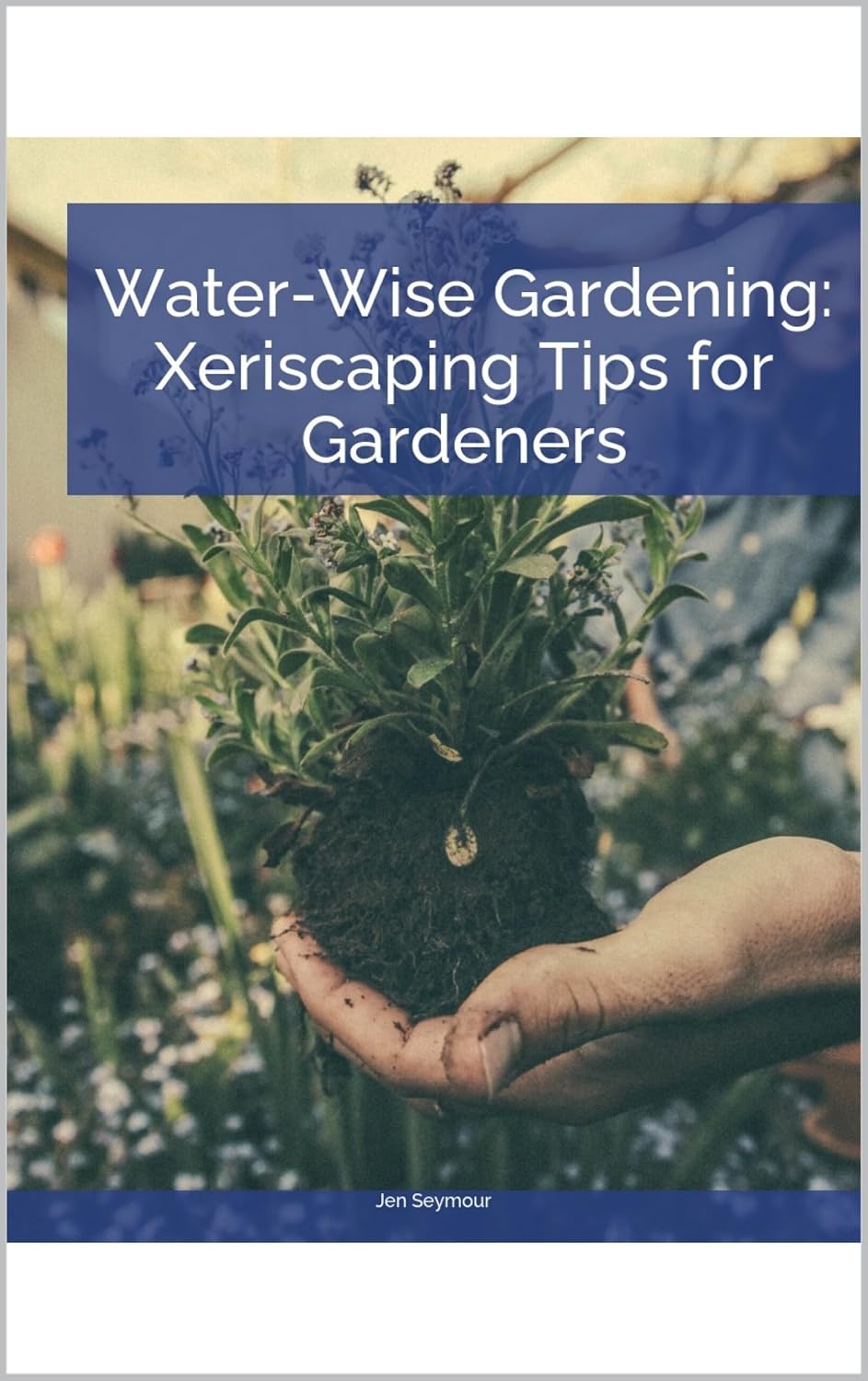 ler totalmente Water-Wise Gardening: Xeriscaping Tips for Gardeners (English Edition)