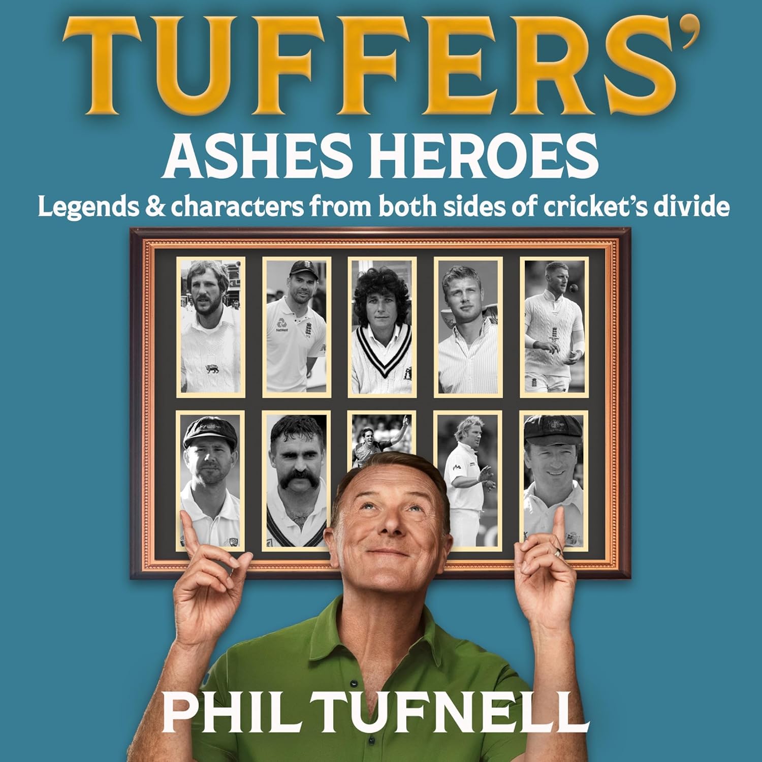 ler totalmente Tuffers' Ashes Heroes: Legends and characters from both sides of cricket's divide