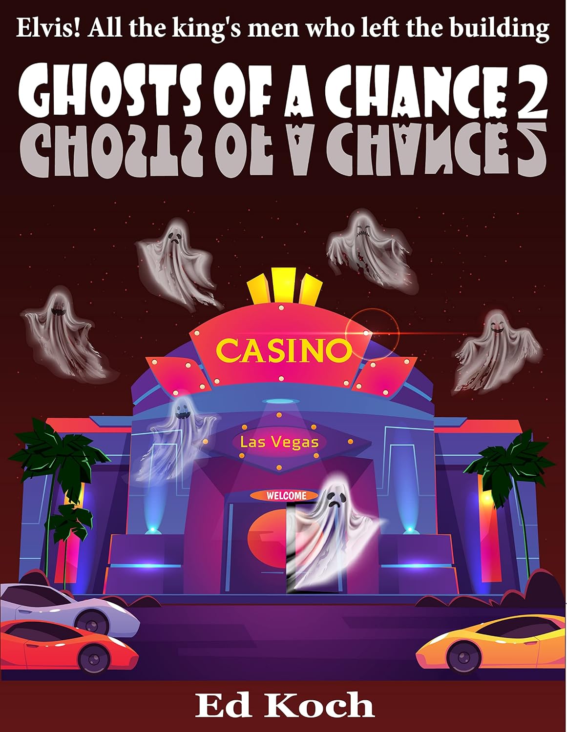 ler totalmente Ghosts of a Chance 2: Elvis! All the king’s men who left the building (English Edition)