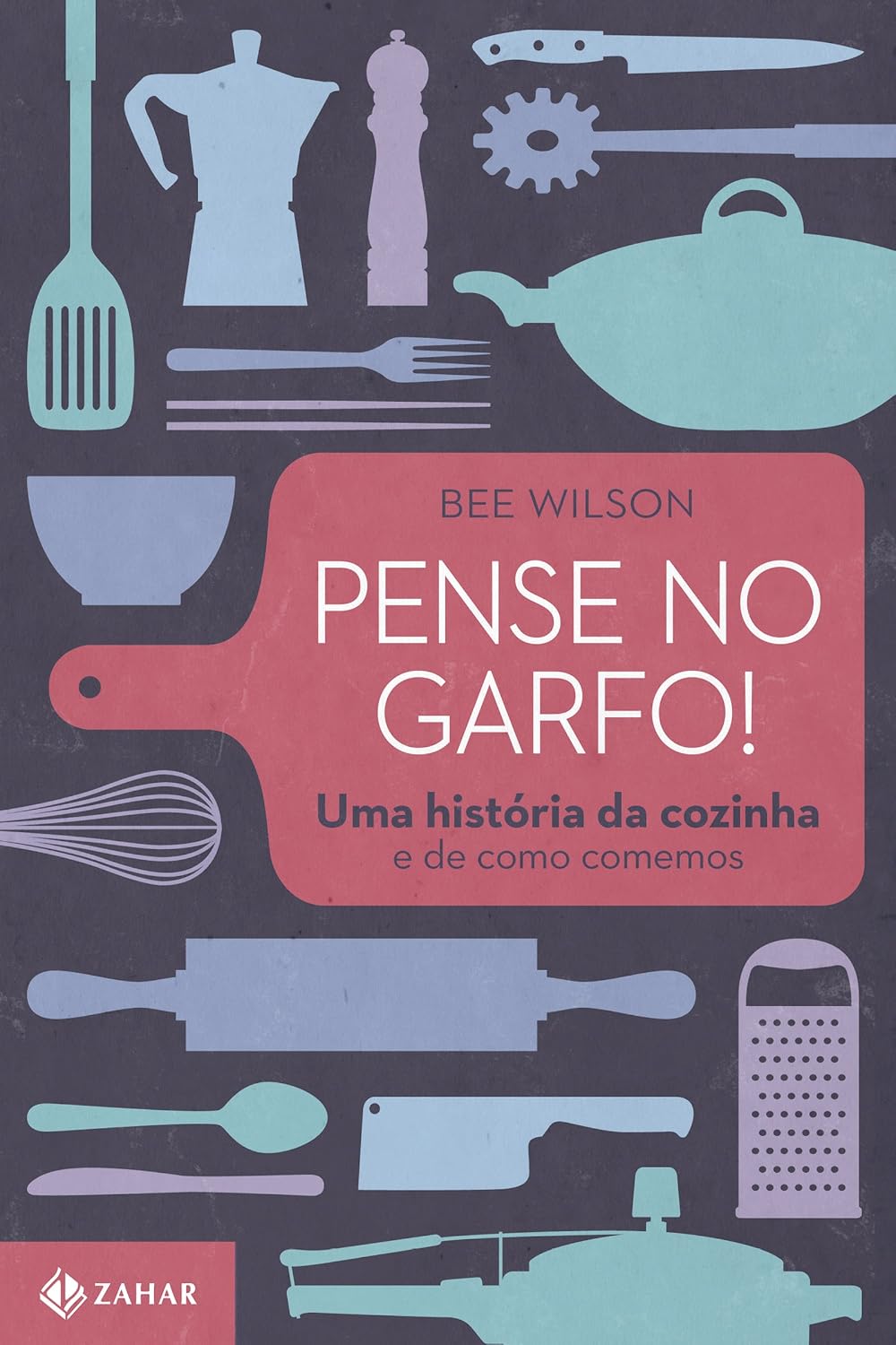 ler totalmente Pense no garfo!: Uma história da cozinha e de como comemos