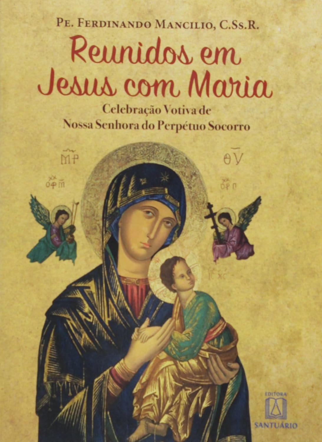 capítulo por capítulo baixar Reunidos em Jesus com Maria: Celebração Votiva de Nossa Senhora do Perpétuo Socorro