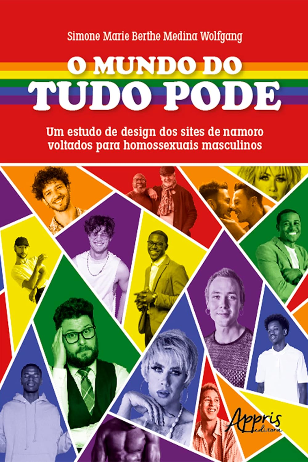 O mundo do tudo pode: um estudo de design dos sites de namoro voltados para homossexuais masculinos baixar livro de graça