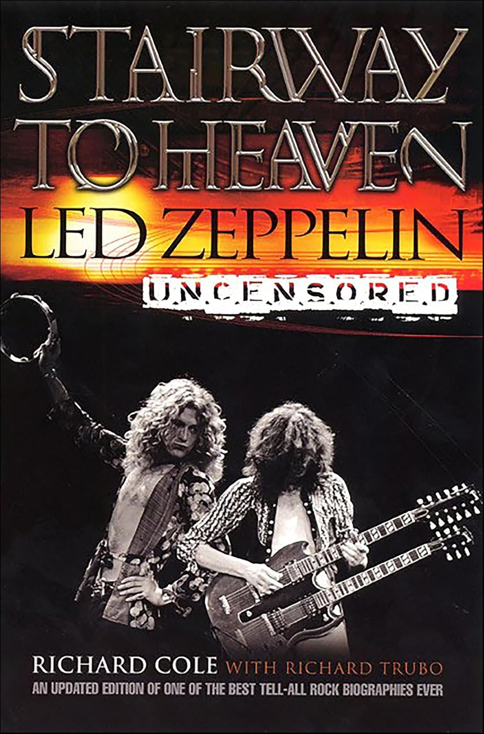 Stairway To Heaven: Led Zeppelin Uncensored (English Edition) baixar o livro de graça