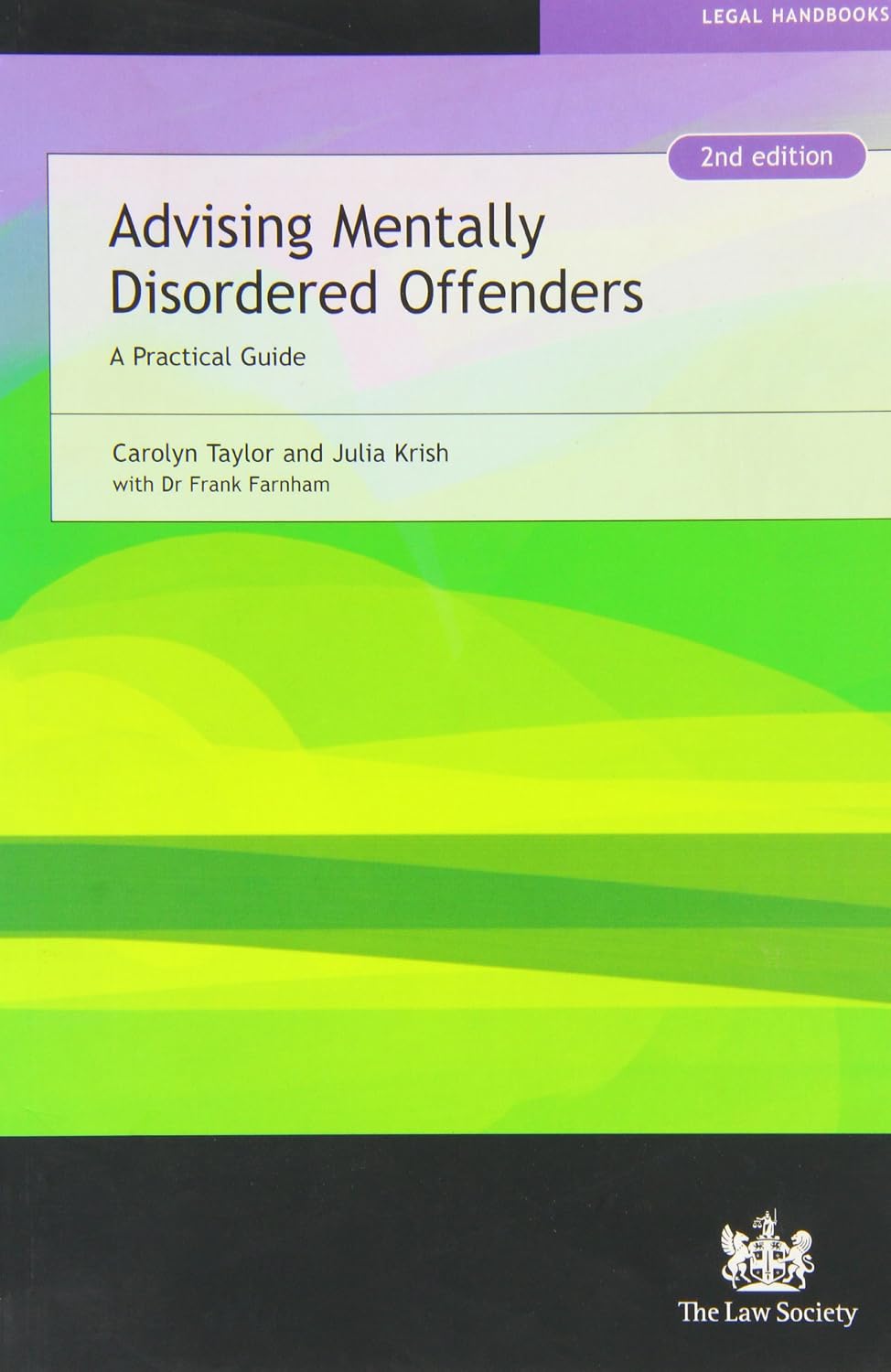 Advising Mentally Disordered Offenders: A Practical Guide