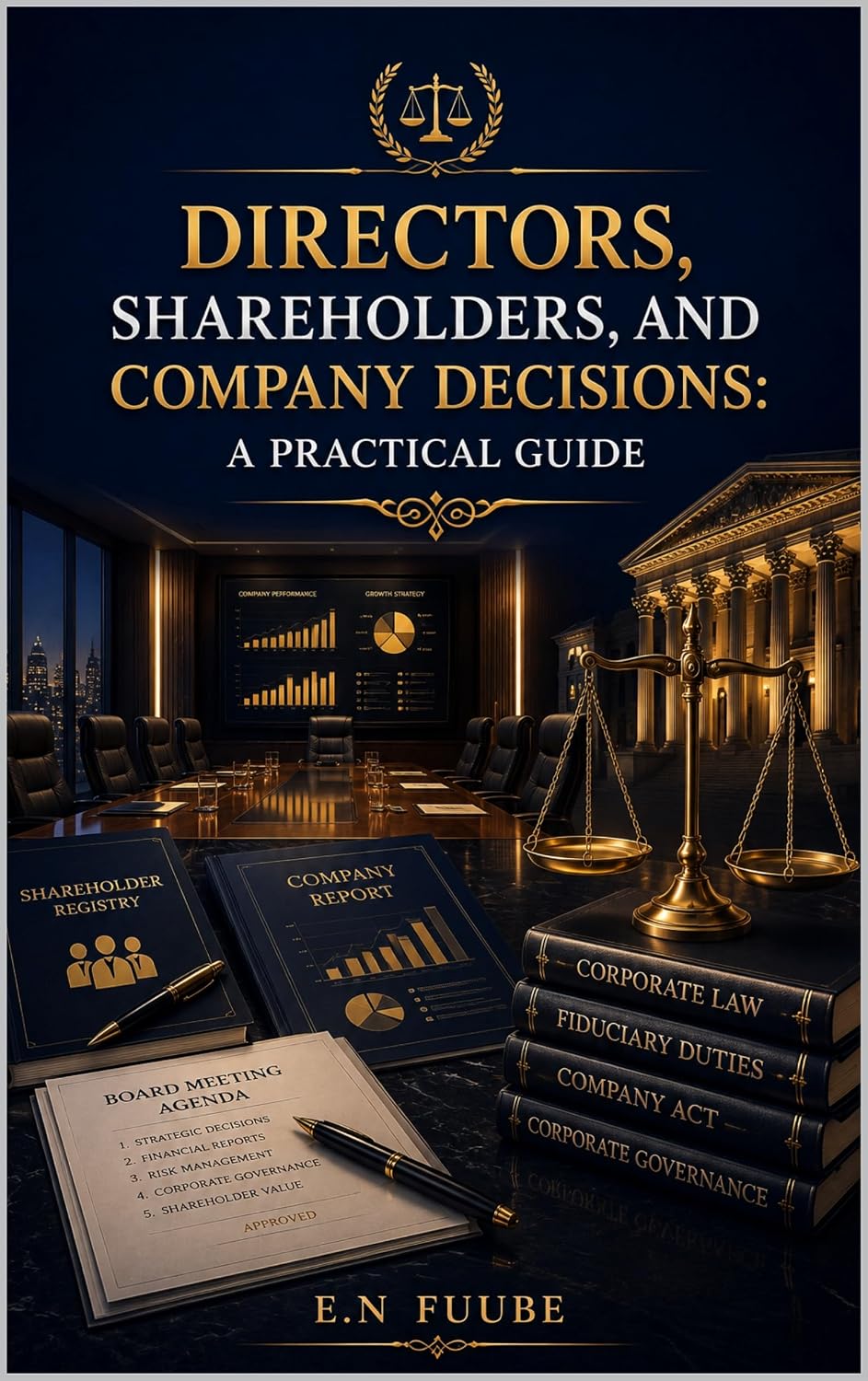 ler totalmente DIRECTORS, SHAREHOLDERS, AND COMPANY DECISIONS: A PRACTICAL GUIDE (English Edition)