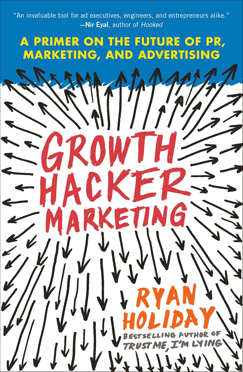 capítulo por capítulo baixar Growth Hacker Marketing: A Primer on the Future of PR, Marketing, and Advertising (English Edition)