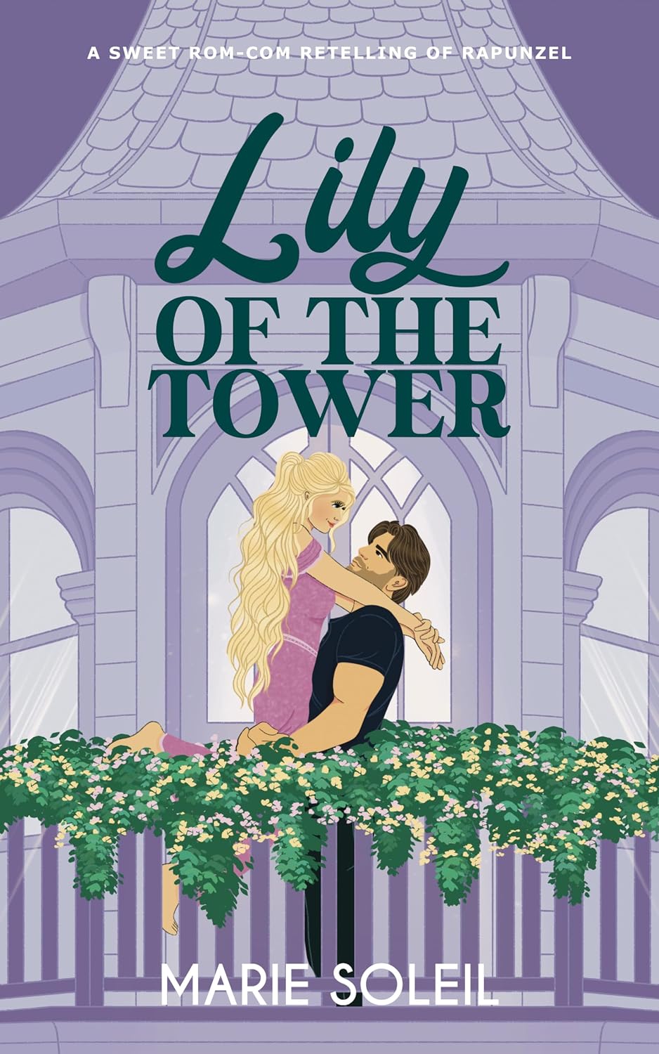 Lily of the Tower: A Sweet Rom-Com Retelling of Rapunzel (Once Upon a RomCom Book 3) (English Edition) baixar livro de graça