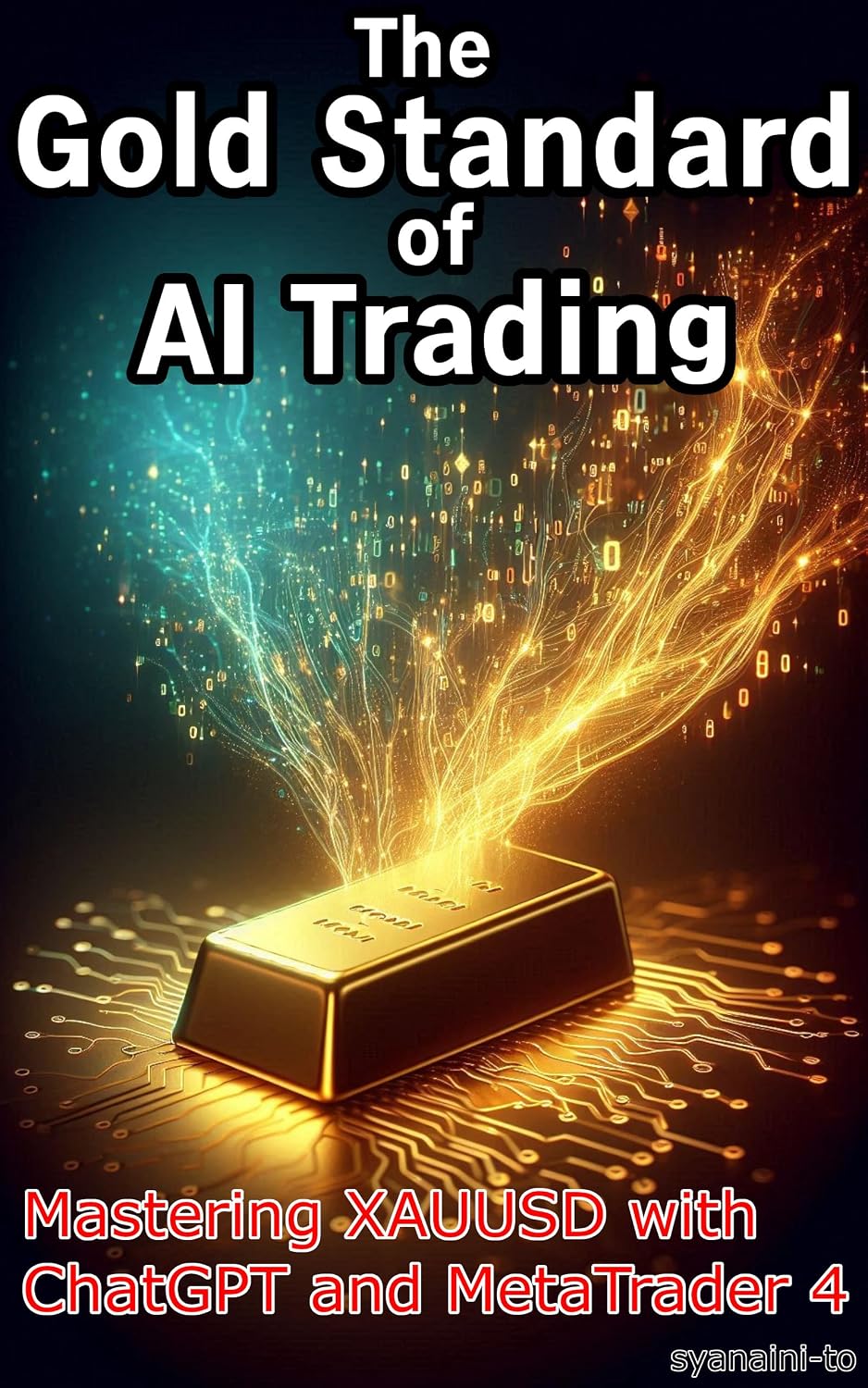 capítulo por capítulo baixar The Gold Standard of AI Trading: Mastering XAUUSD with ChatGPT and MetaTrader 4 (English Edition)