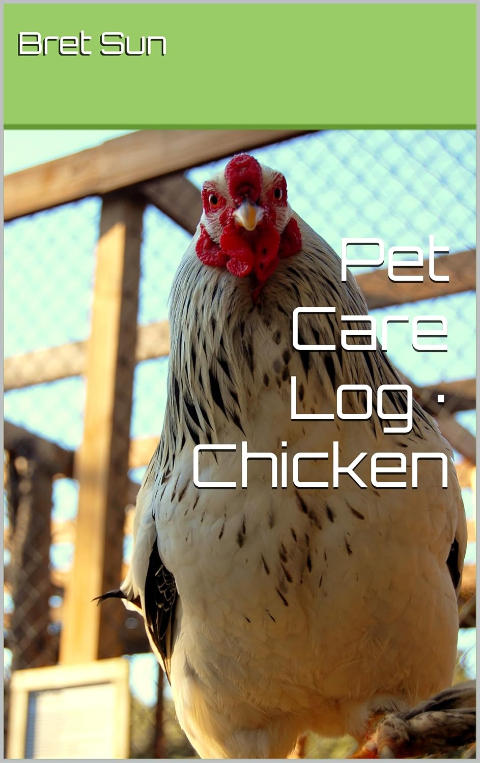Pet Care Log · Chicken (English Edition) baixar livro de graça