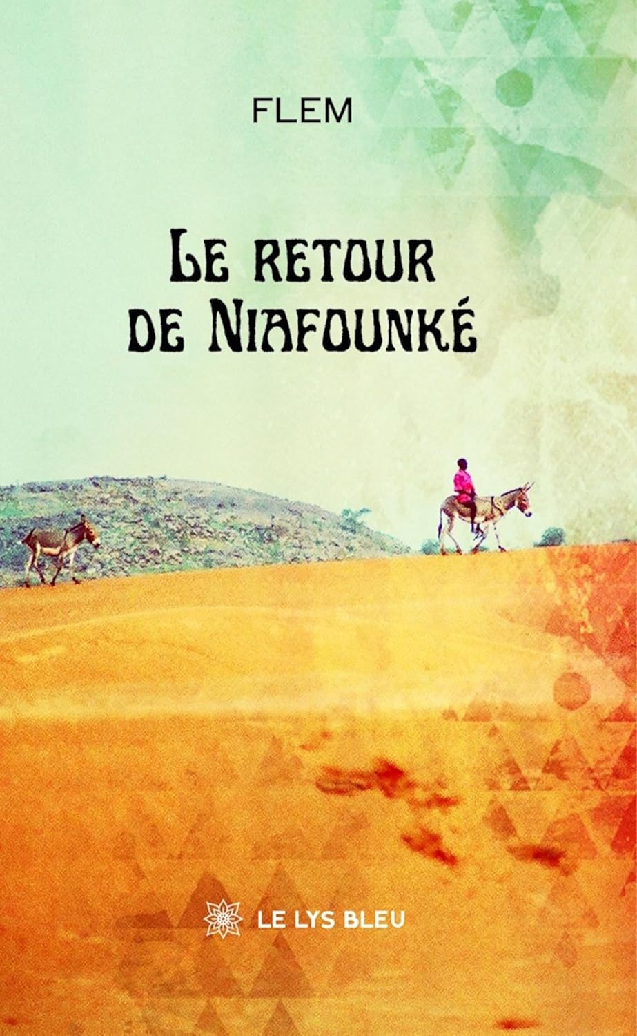 capítulo por capítulo baixar Le retour de Niafounké (French Edition)