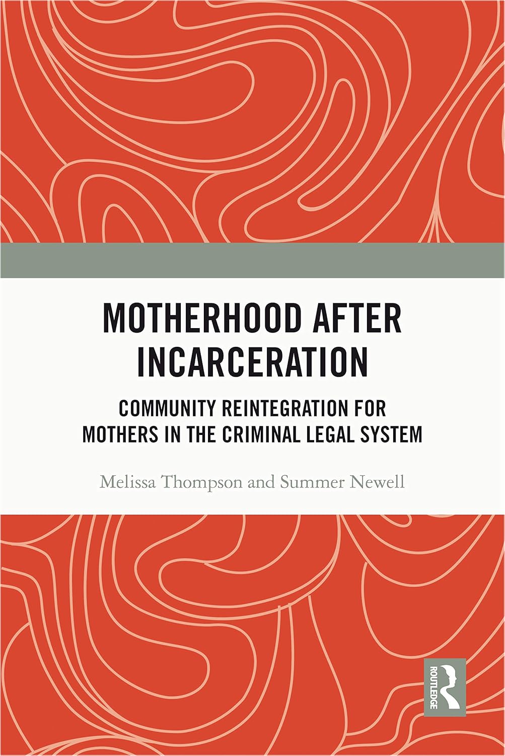 Motherhood after Incarceration: Community Reintegration for Mothers in the Criminal Legal System (English Edition) baixar livro de graça