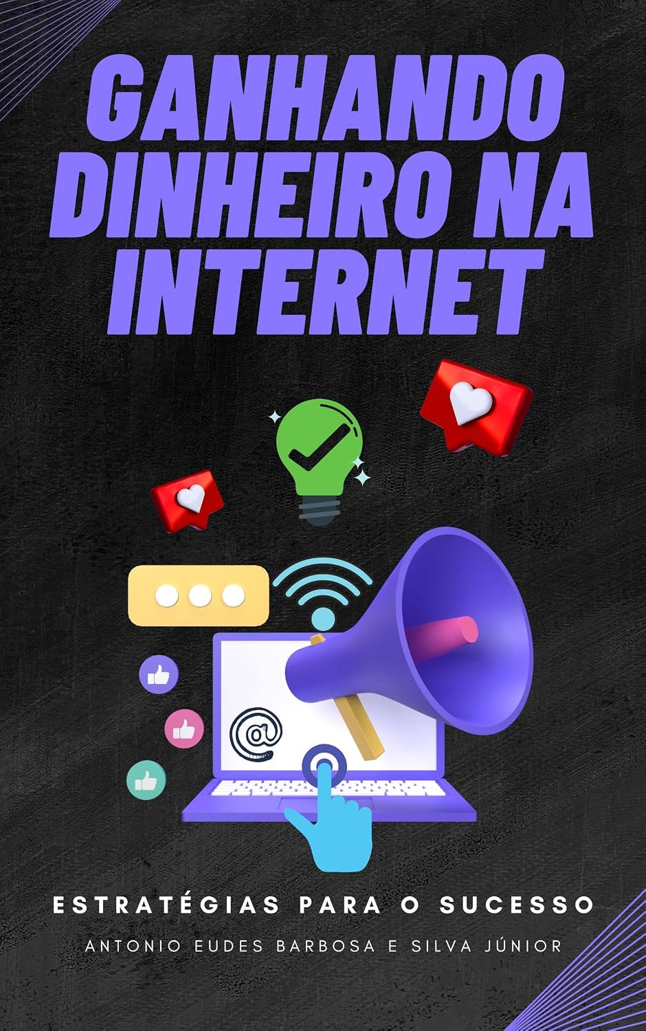ler totalmente Ganhando dinheiro na internet: Estratégias para o sucesso (Inteligência Artificial)