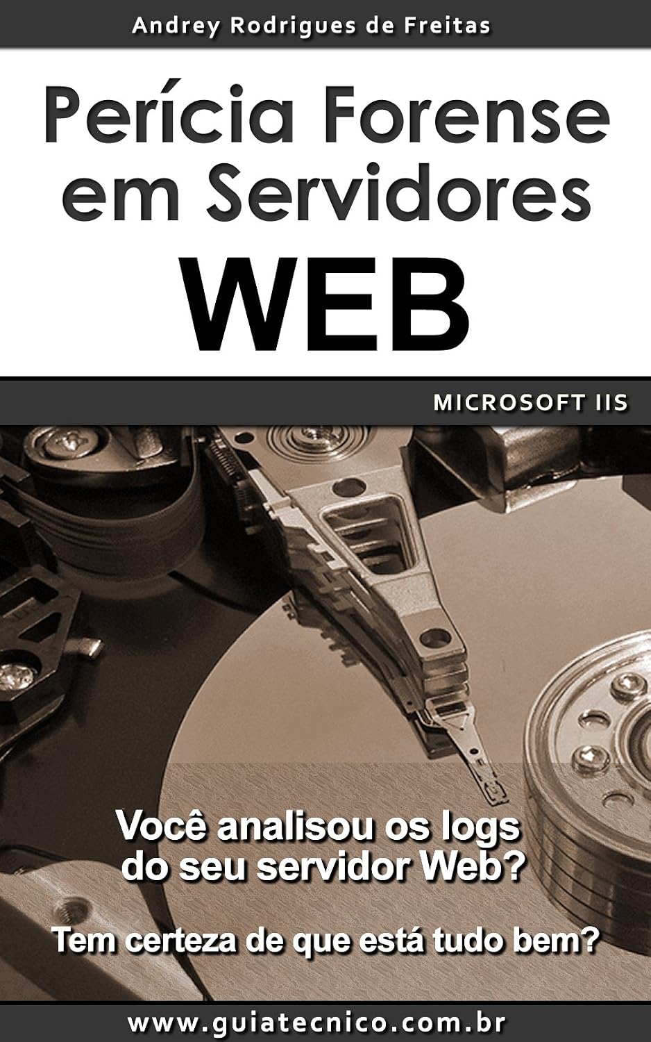 Perícia Forense em Servidores Web - Microsoft IIS baixar livro de graça