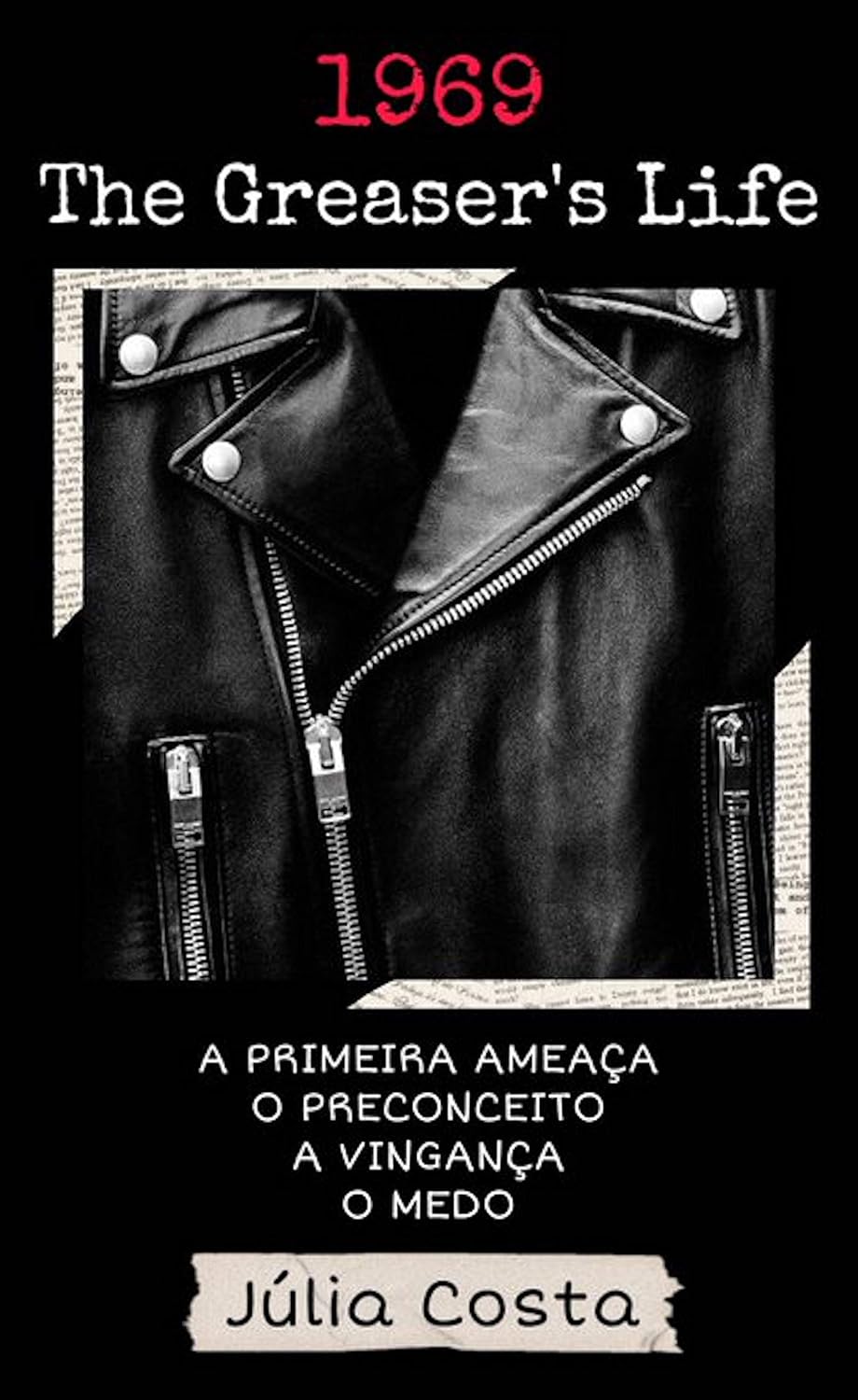 1969, The Greaser's Life baixar livro de graça
