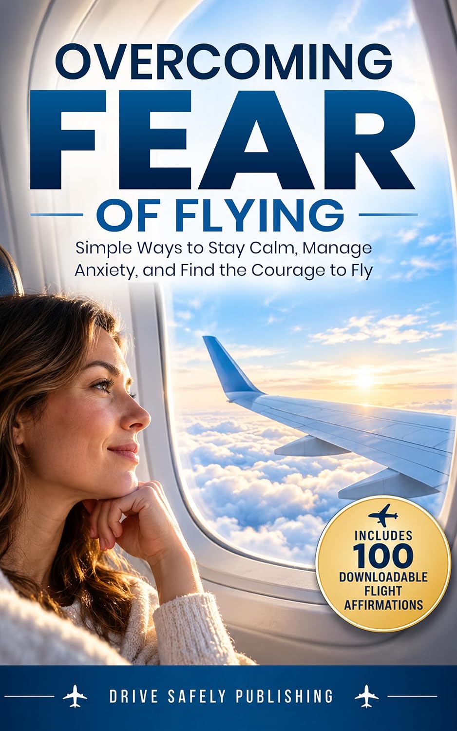 ler totalmente Overcoming Fear of Flying: Simple Ways to Stay Calm, Manage Anxiety, and Find the Courage to Fly (English Edition)