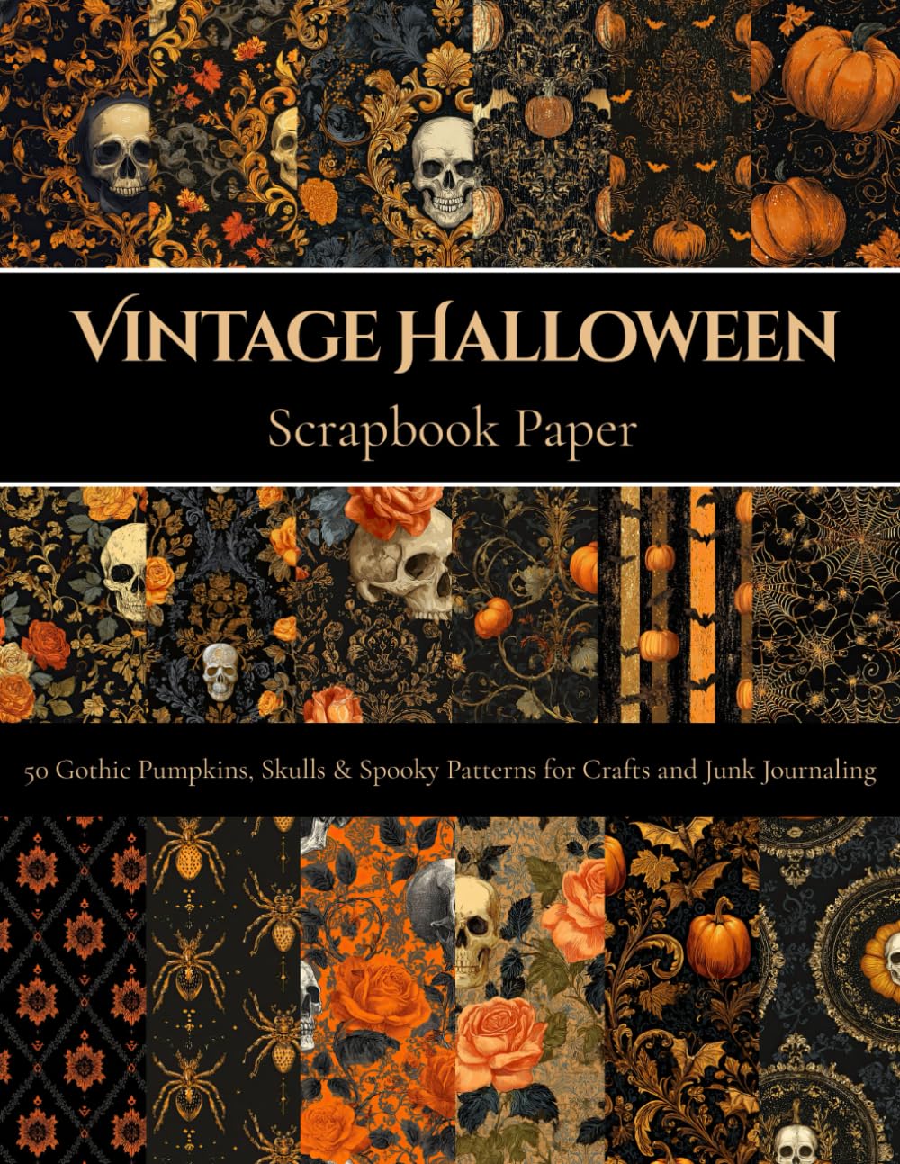 capítulo por capítulo baixar Vintage Halloween Scrapbook Paper: 50 Gothic Pumpkins, Skulls & Spooky Patterns for Crafts and Junk Journaling