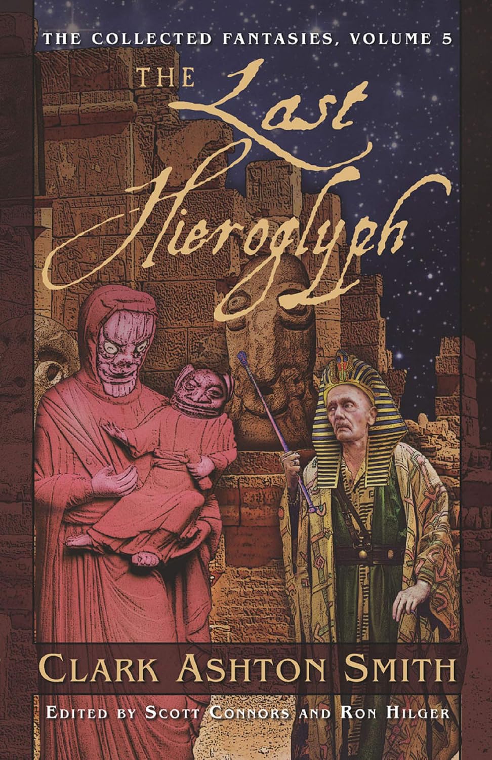 The Collected Fantasies of Clark Ashton Smith: The Last Hieroglyph: The Collected Fantasies, Vol. 5 (English Edition) baixar livro de graça