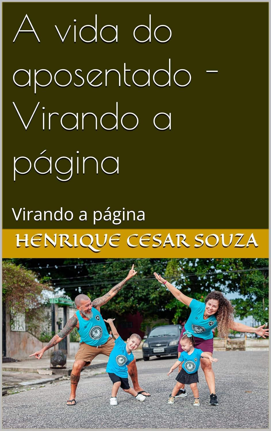 A vida do aposentado - Virando a página: Virando a página baixar o livro de graça