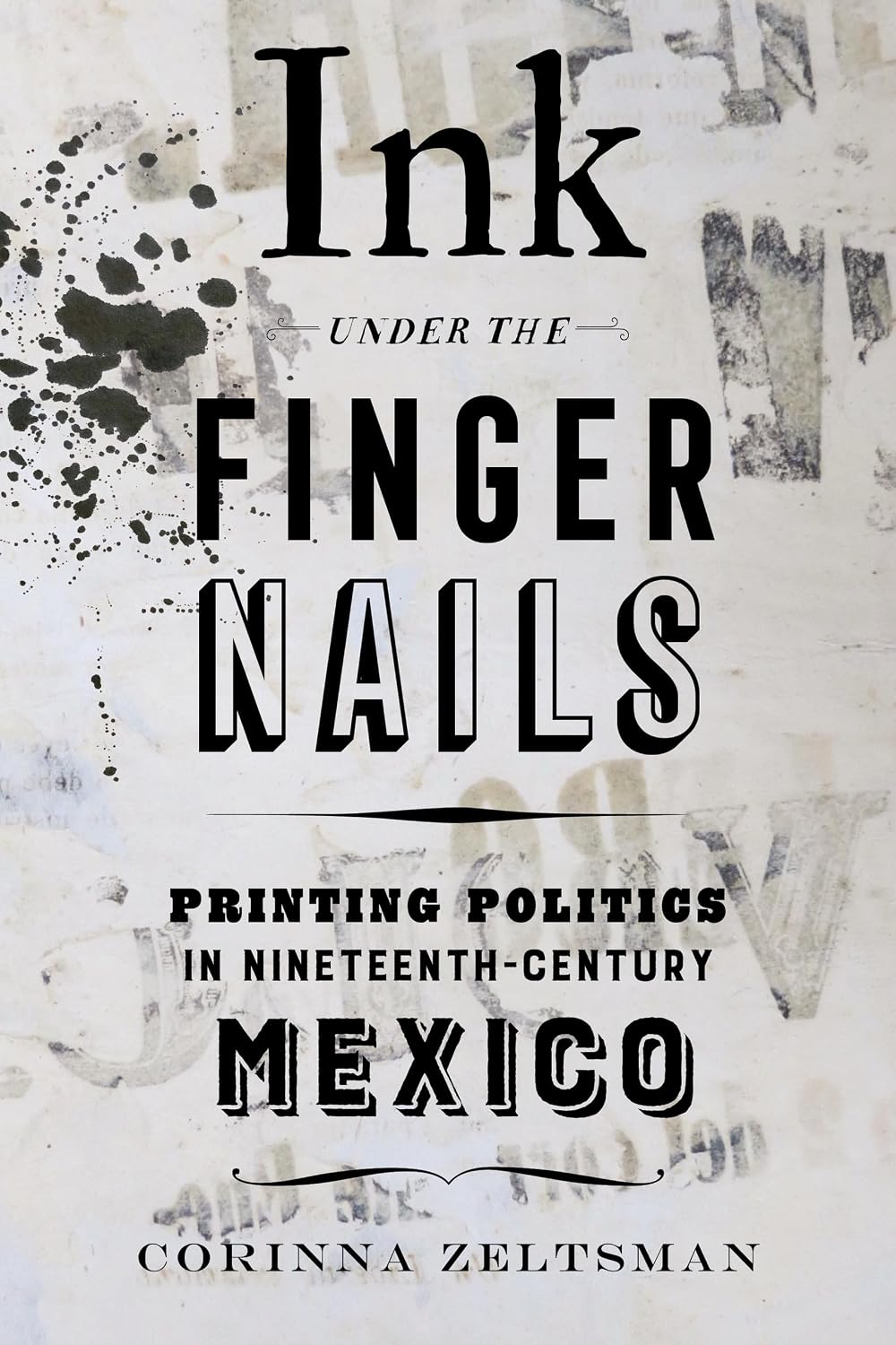 capítulo por capítulo baixar Ink Under the Fingernails: Printing Politics in Nineteenth-Century Mexico