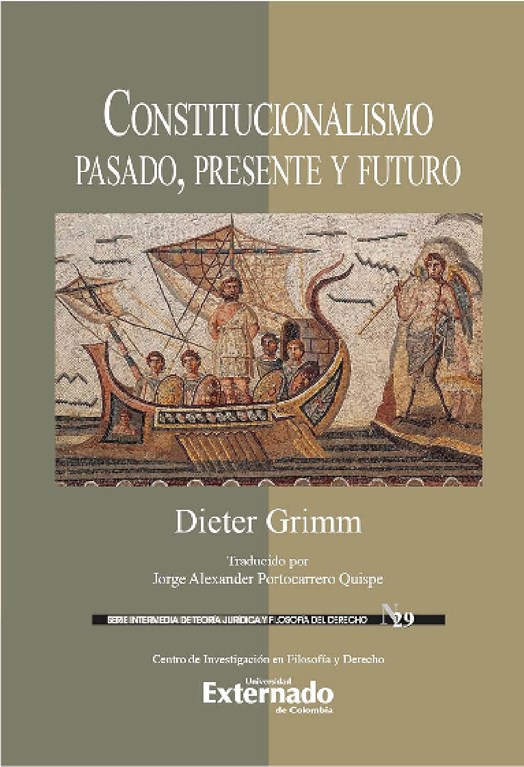 Constitucionalismo, pasado, presente y futuro: Serie Intermedia de Filosofia y Teoría Jurídica N. 29 (Spanish Edition) baixar o livro de graça