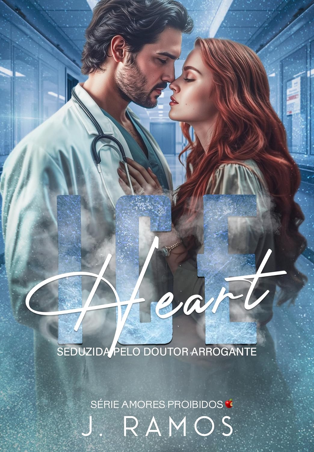capítulo por capítulo baixar Ice Heart: Seduzida Pelo Doutor Arrogante (SÉRIE AMORES PROIBIDOS Livro 2)
