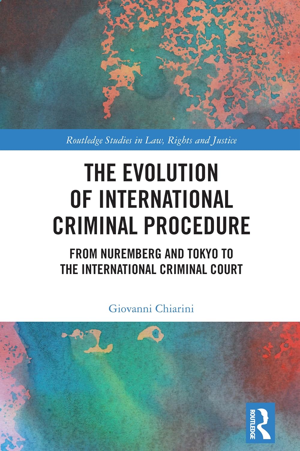 ler totalmente The Evolution of International Criminal Procedure: From Nuremberg and Tokyo to the International Criminal Court (Routledge Studies in Law, Rights and Justice) (English Edition)