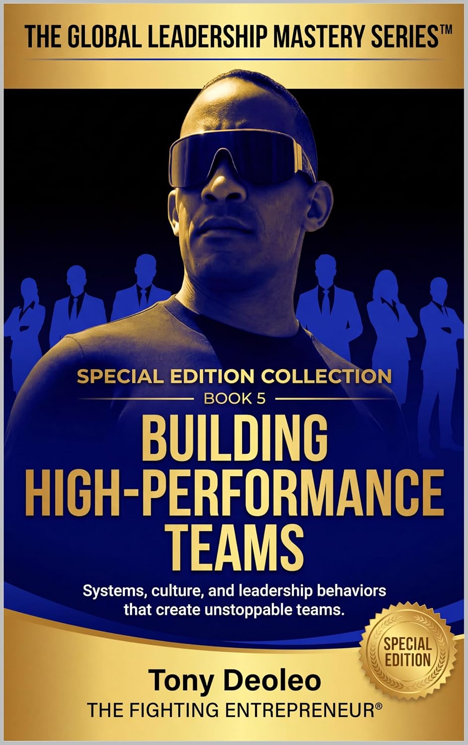 Building High-Performance Teams: Systems, Culture, and Leadership Behaviors That Create Unstoppable Teams (The Global Leadership Master Series — 25 Books... and Influence Book 5) (English Edition) baixar o livro de graça