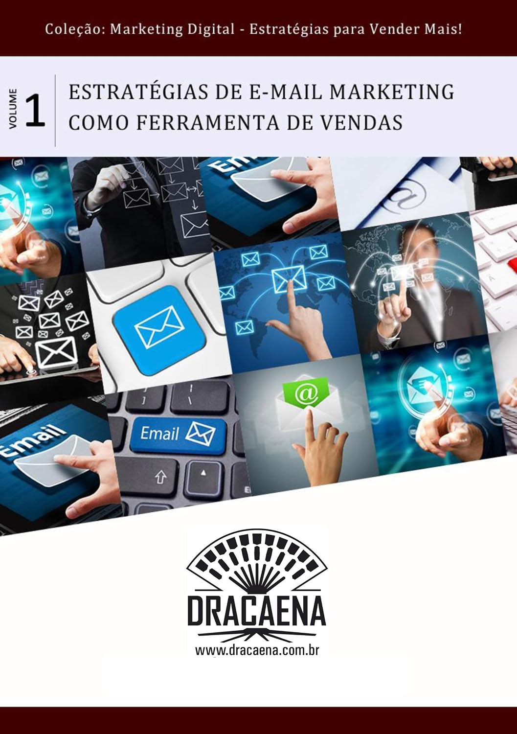 E-mail Marketing - Uma poderosa ferramenta de vendas (Marketing Digital: Estratégias Para Vender Mais Livro 1) baixar livro de graça
