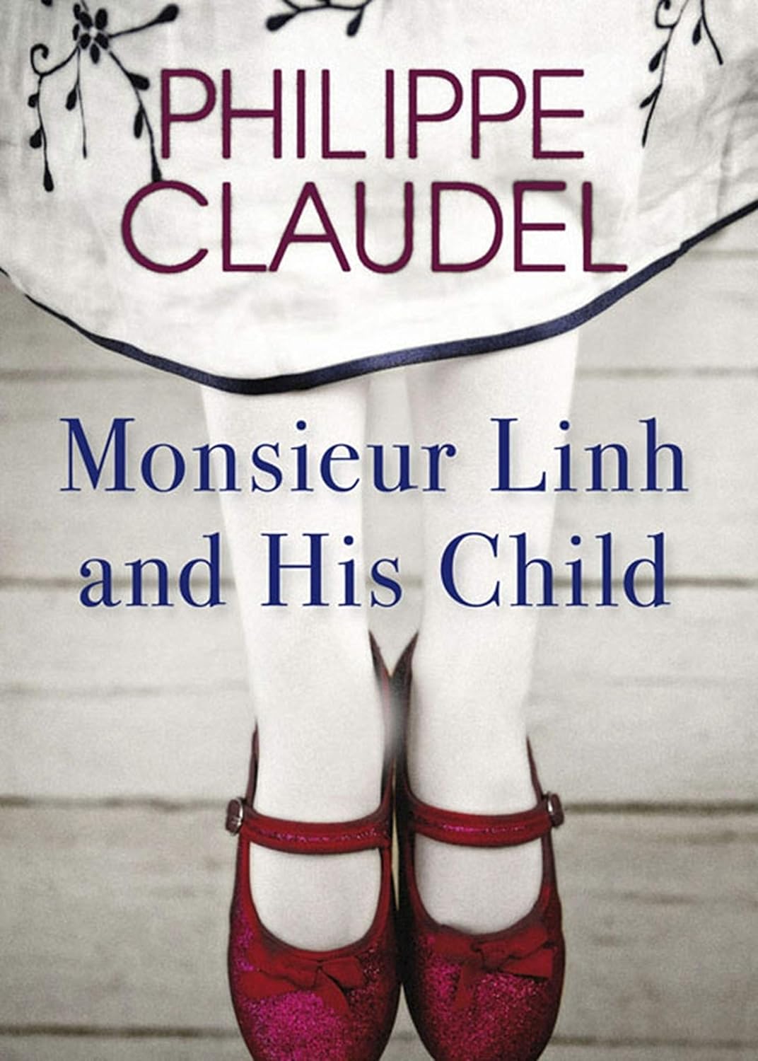Monsieur Linh and His Child (English Edition)