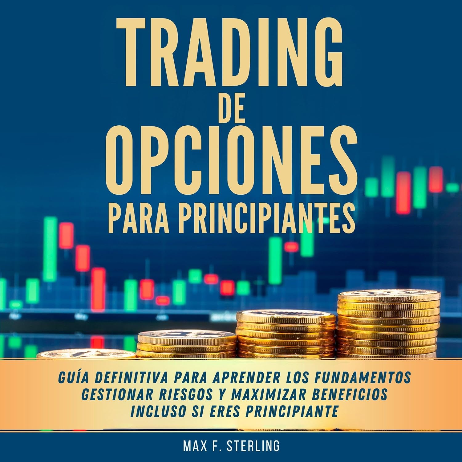 ler totalmente Trading de Opciones para Principiantes: Guía definitiva para aprender los fundamentos, gestionar riesgos y maximizar beneficios incluso si eres principiante