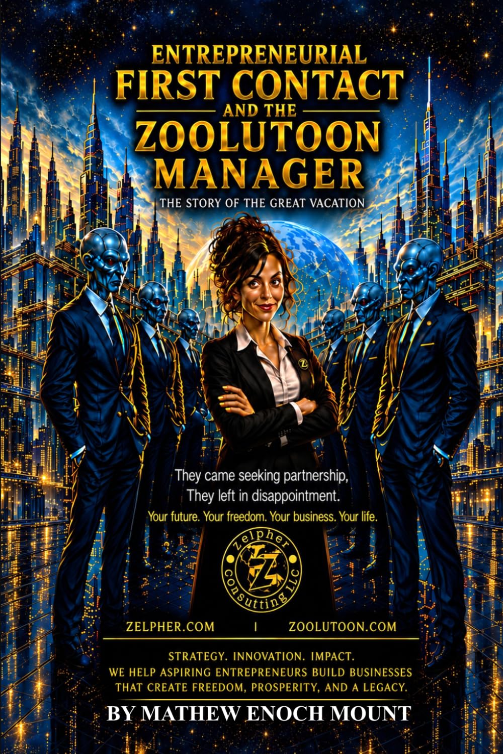 Entrepreneurial First Contact and the Zoolutoon Manager: The Story of the Great Vacation baixar livro de graça