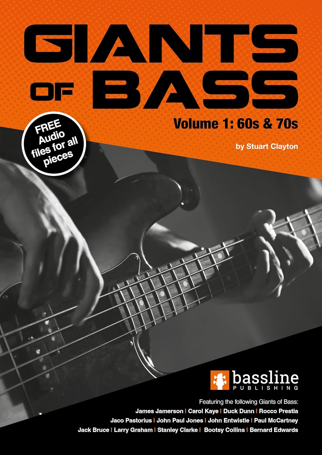 Giants of Bass - Vol. 1 (60s & 70s) (Bass Guitar Techniques Series by Stuart Clayton) (English Edition)