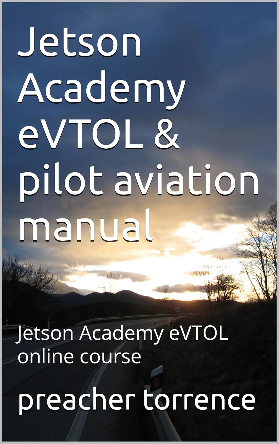 Jetson Academy eVTOL & pilot aviation manual: Jetson Academy eVTOL online course (English Edition) baixar o livro de graça