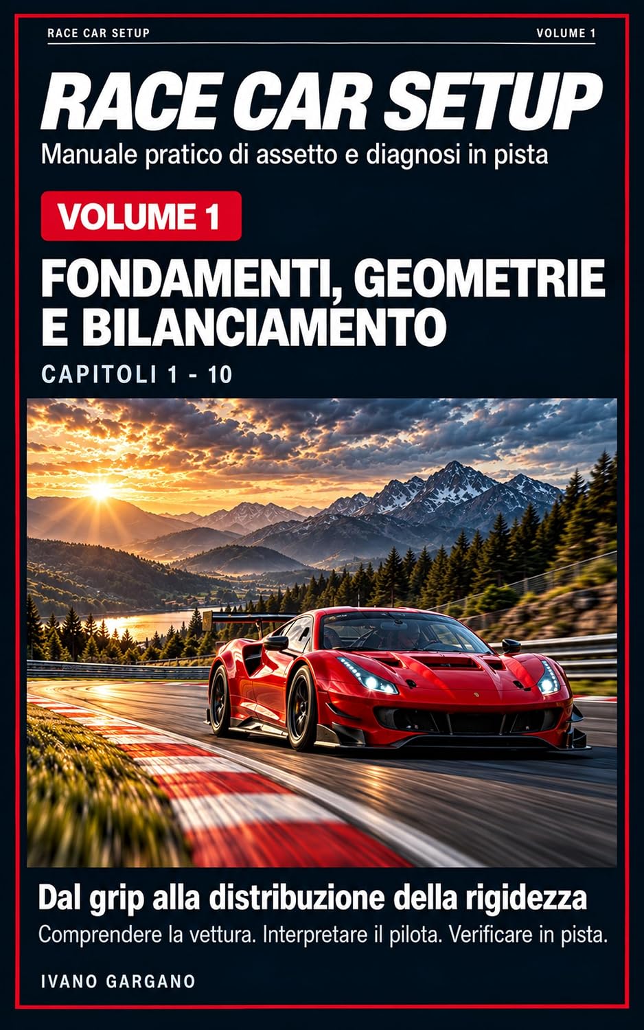 capítulo por capítulo baixar Race Car Setup Volume 1: Manuale pratico di assetto e diagnosi in pista (Italian Edition)