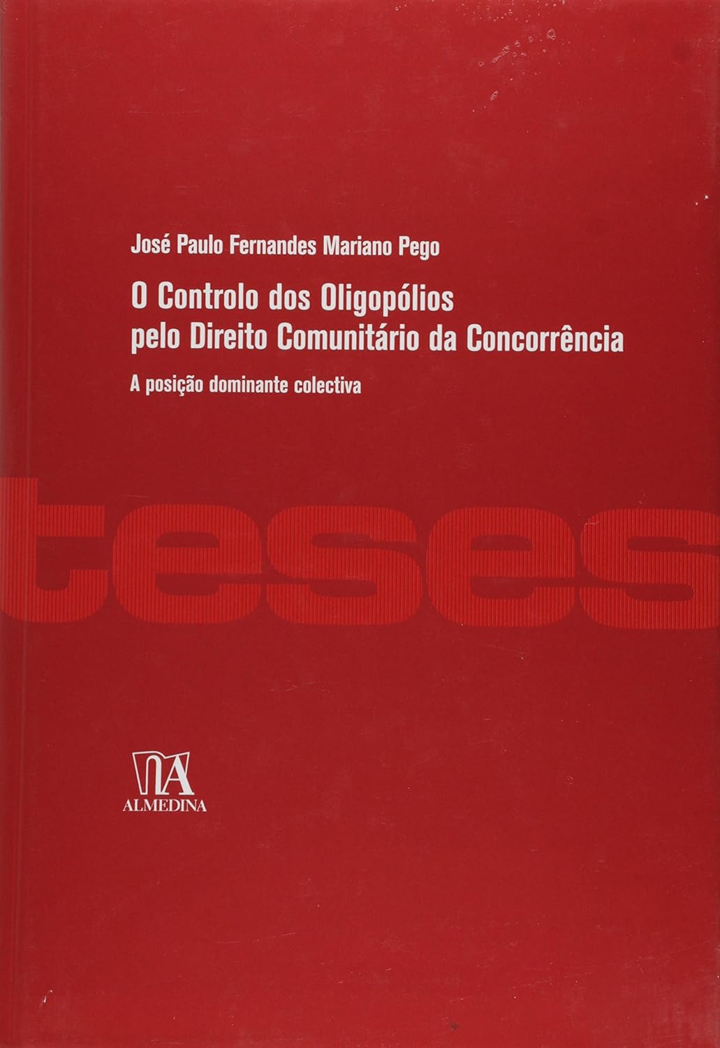 capítulo por capítulo baixar O Controlo dos Oligopólios Pelo Direito Comunitário da Concorrência: a Posição Dominante Colectiva