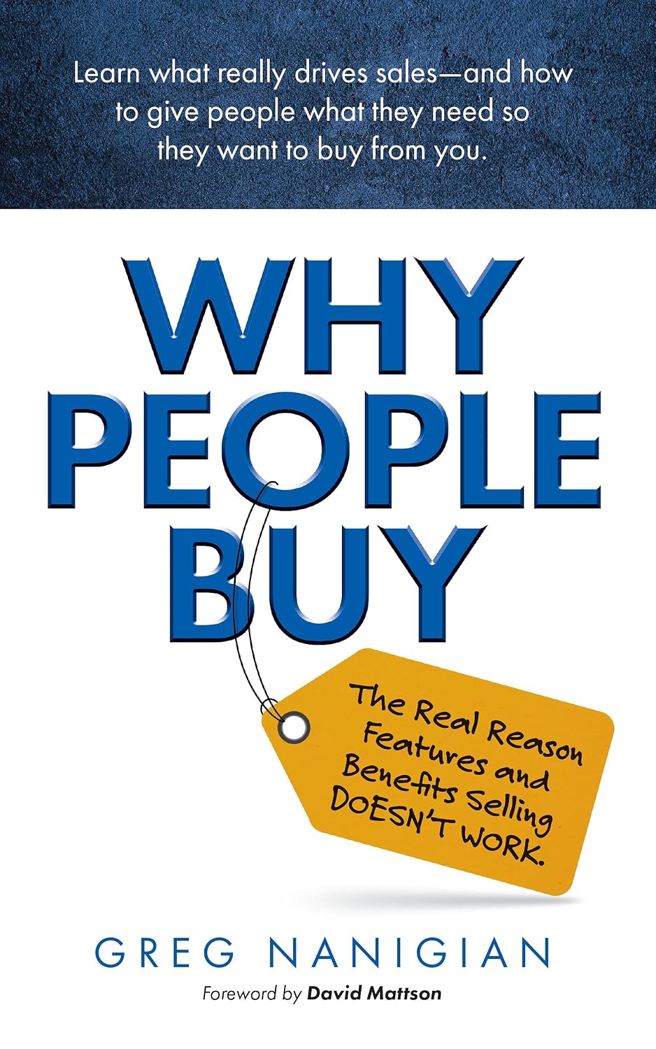 ler totalmente Why People Buy: The Real Reason Features and Benefits Selling DOESN'T WORK (English Edition)