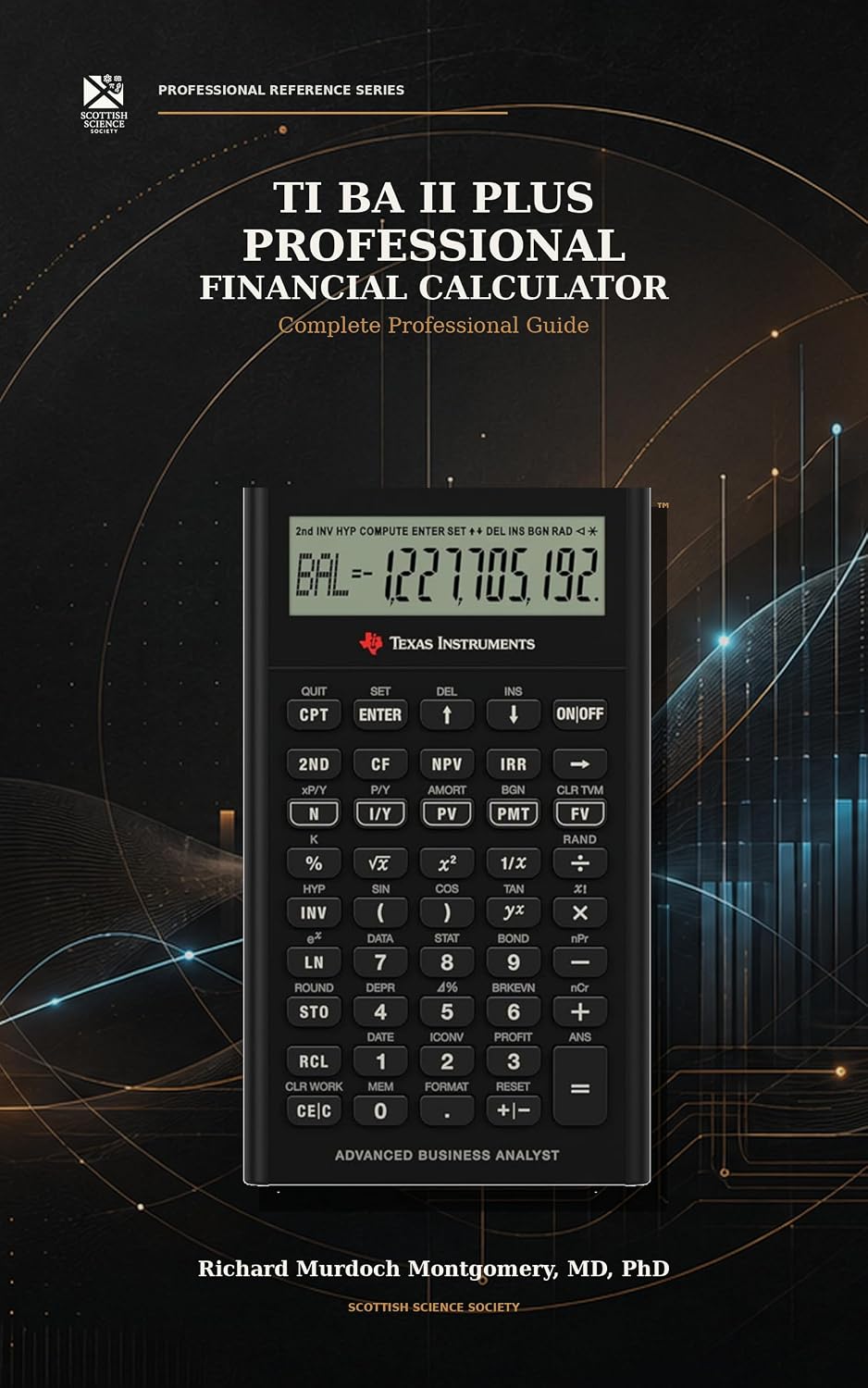 capítulo por capítulo baixar TI BA II Plus Financial Calculator: Complete Professional Guide: Master Financial Calculations for CFA, CFP, FRM & Actuarial Exams (Scientific Calculators Treatises and Manuals) (English Edition)