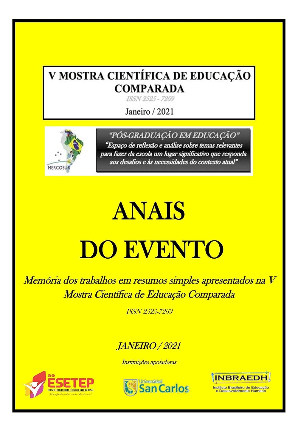 ler totalmente ANAIS DO EVENTO Memórias dos trabalhos em resumos simples apresentados na V Mostra Científica de E