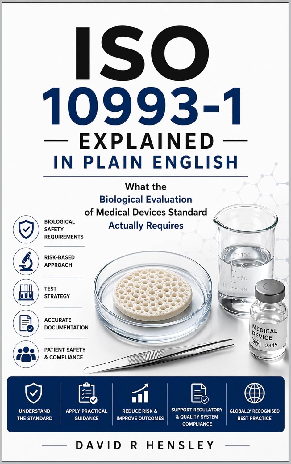 ISO 10993-1 Explained in Plain English: What the Biological Evaluation of Medical Devices Standard Actually Requires (English Edition) baixar livro de graça