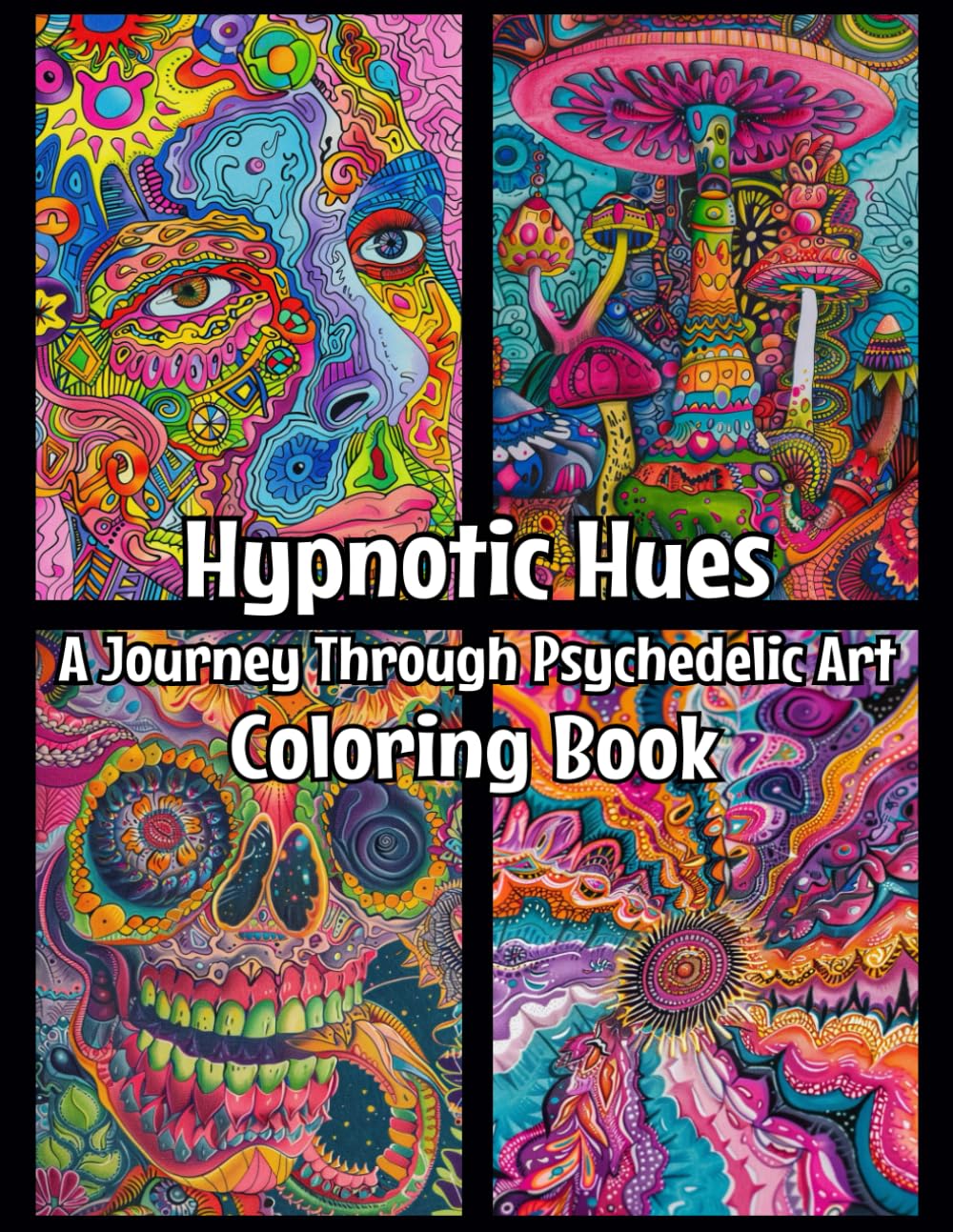 ler totalmente Hypnotic Hues: A Journey Through Psychedelic Art Coloring Book For Adult