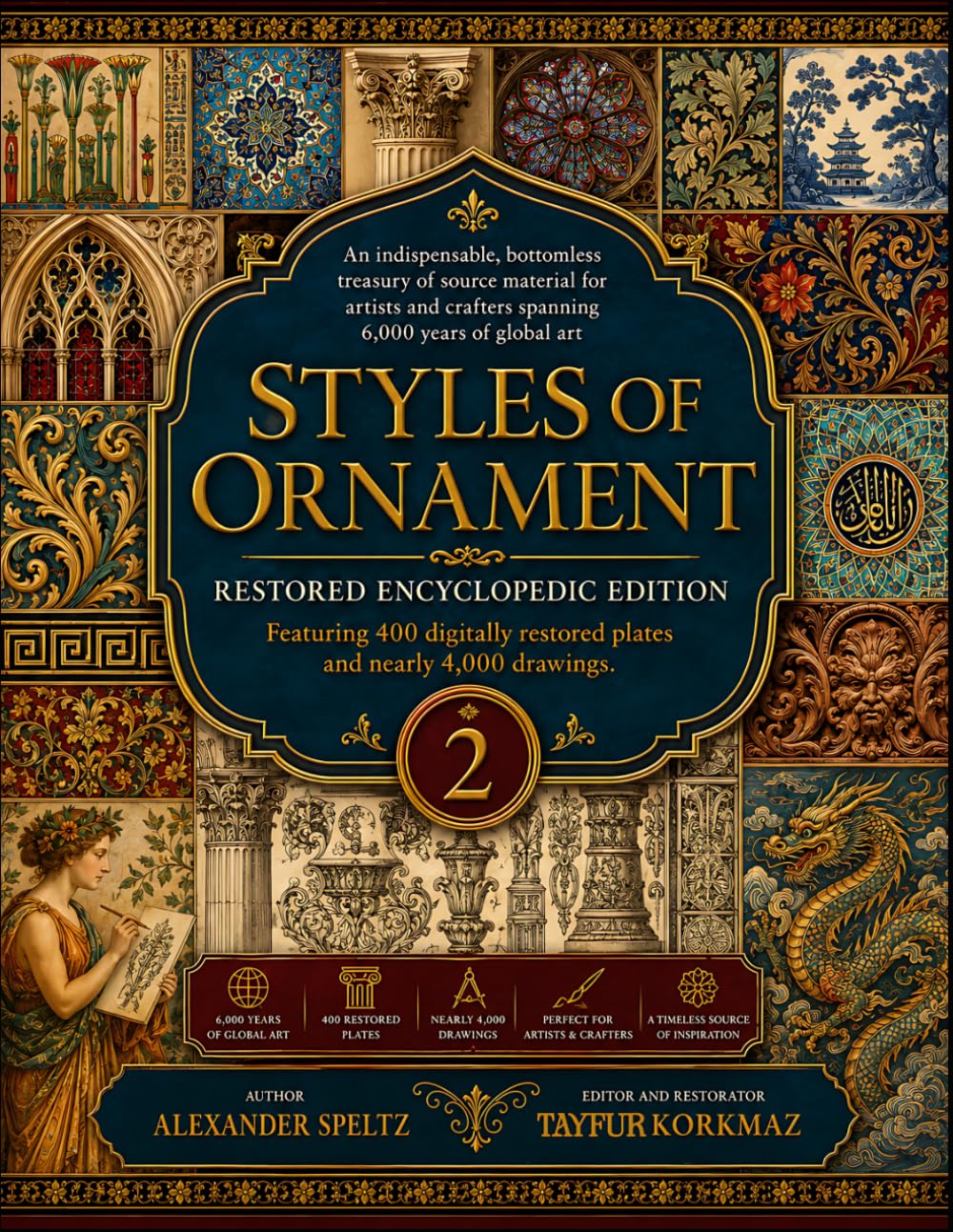 An indispensable, bottomless treasury of source material for artists and crafters spanning 6,000 years of global art: Styles of Ornament – Restored ... plates and nearly 4,000 drawings - Volume 2