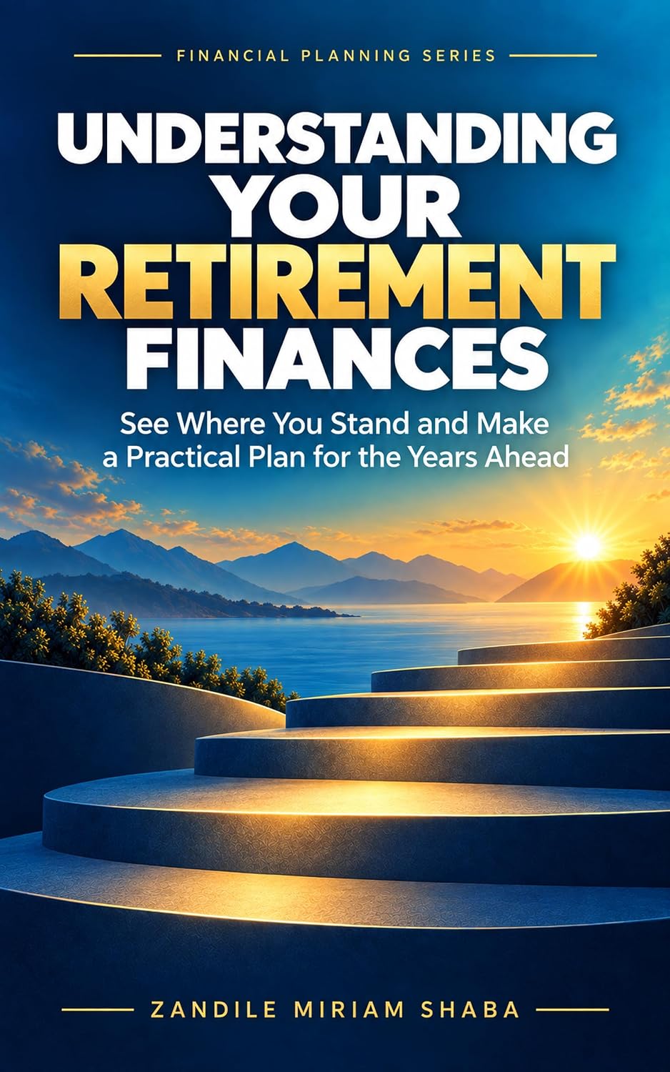 Understanding Your Retirement Finances: See Where You Stand and Make a Practical Plan for the Years Ahead (Financial Planning for Retirement Book 2) (English Edition) baixar o livro de graça