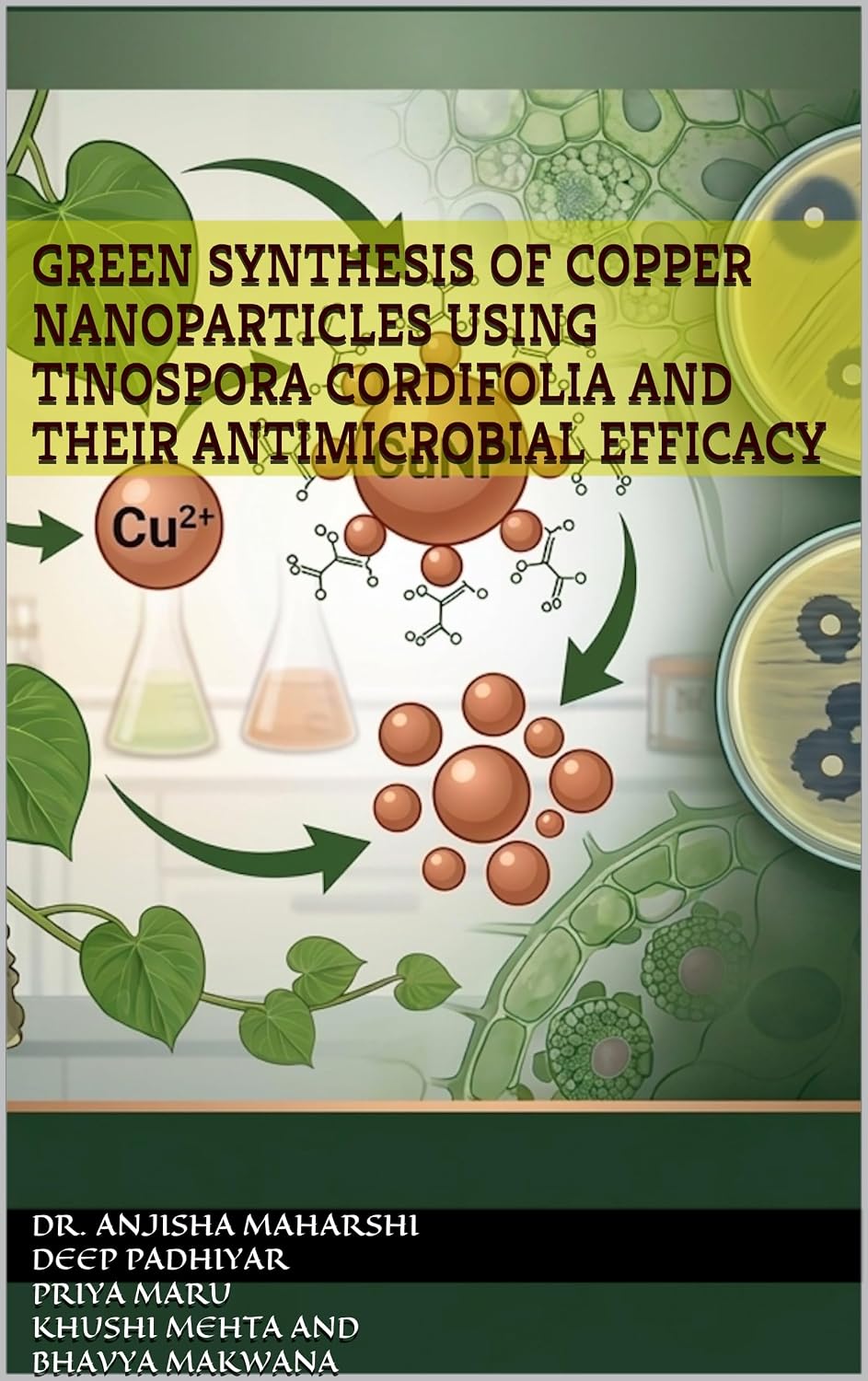 ler totalmente Green Synthesis of Copper Nanoparticles Using Tinospora cordifolia and Their Antimicrobial Efficacy (English Edition)