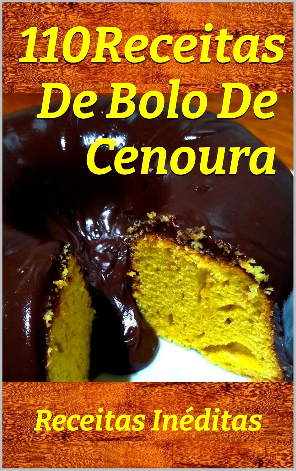 110 Receitas De Bolo De Cenoura: Com 110 Receitas, este e-book detalha o preparo de receitas inéditas do tradicional bolo de cenoura. baixar o livro de graça